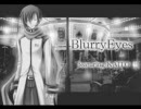 【KAITO】BlurryEyesを歌ってもらった。【歌】