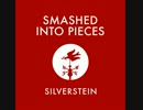 Silverstein - Smashed Into Pieces -Audio-