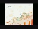 【メルマルム】glow【歌ってみた】