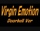 【Doorbell】Virgin Emotion【カバー曲】
