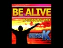 【ReRave】Be Alive