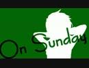 30分耐久翔太/On Sunday