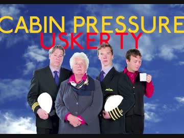 【字幕付】Cabin Pressure Uskerty