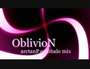 【音ゲーアレンジ】OblivioN(arctanP cembalo mix)【DJMAX_TECHNIKA】