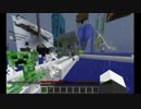 【Minecraft】鬼畜な世界で暮らそう(´∀｀(⊃*⊂)十五回目