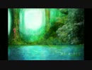 【作業用ＢＧＭ】FOREST【オリジナル】