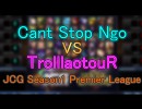 [JCG]Premier League CSN5 VS TlllT [前半]