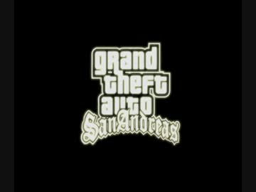 GTA:SAオープニング【画質テスト】