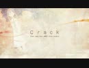 【うたってみた】crack【雪葉】