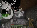 minecraft : クリーパーがあそびにきました