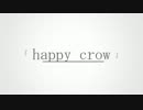 happy crow