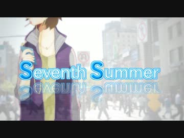 【CHIHORI＠ちぃ】Seventh Summer【Liberal Gate Project】