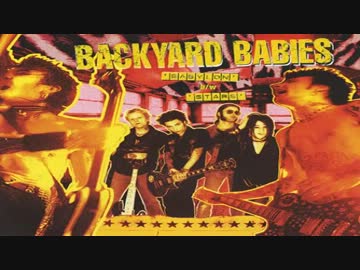 Backyard Babies - Babylon (Feat.Ginger from THE WiLDHEARTS