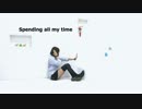【えぁ】Spending all my timeを踊ってみた【ぼっちヾ(´・ω・｀)】