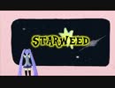 【初音ミク】Starweed【オリジナル】