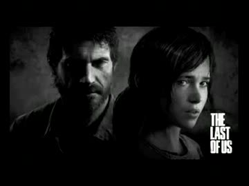 【The Last Of Us】Survive-Not Alone-【イメージ曲】