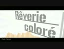 【NNI】Rêverie coloré【オリジナル曲】