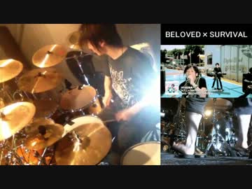 【叩いてみた】BELOVED×SURVIVAL【3110】