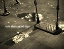 【ぽくが】rain stops,good-bye【歌ってみた】
