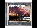 洋楽を高音質で聴いてみよう【758】 Destine 『In Your Arms』