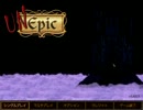 【Steam】Unepicをプレイ　Part26