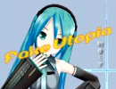 初音ミク「Fake Utopia」オリジナル曲