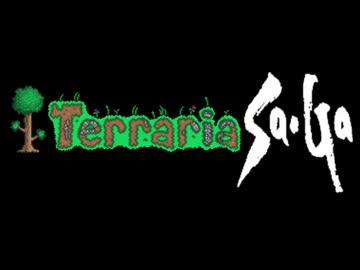麗しのTerraria Sa・Ga実況　最終回