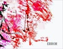 [メガテラ・ゼロ]-ERROR[エロって読むの？]