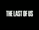 The Last of Us プレイ動画 Part2