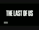 THE LAST OF US - ストーリープレイ -