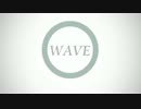 *** WAVE　歌ってみた【あるパーカー】
