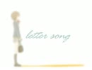 ｢letter　song｣　 歌ってみた：ましゃ