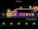 【創作譜面】POSSESSION【創作譜面】