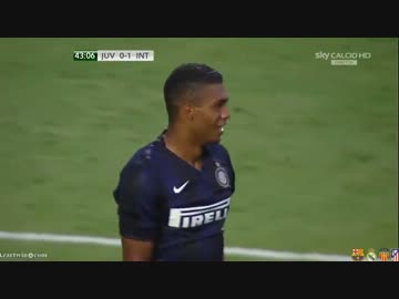 8/7 インテルvユヴェントス #1 ゴールシーン