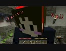 口が悪い姉・ビビリ妹でminecraft実況？Part14