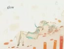 【夜朔】glow【歌ってみた】