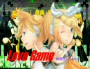【鏡音リン・レン】Love Game【オリジナル】