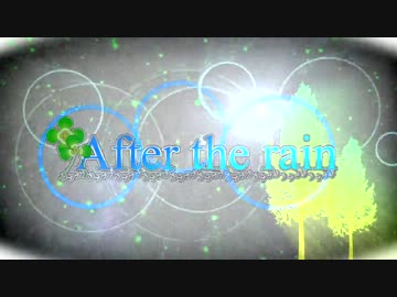 【第11回MMD杯本選】After the rain【東方Vocal】