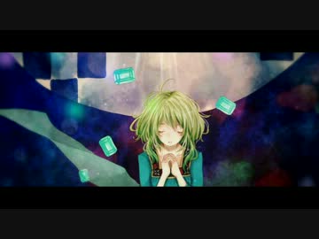 【GUMI】鈍色エメラルド【オリジナルPV】