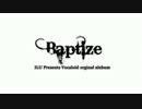 【クロスフェードデモ】　Baptize 【M3春　コ-23a】　
