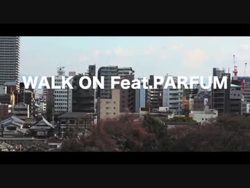 WALK ON Feat.PARFUM-Elsamaria