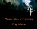 Metal Rage Frag Movie