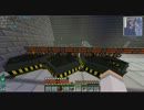 【Minecraft1.5.2】まったり工業化クラフトpart.4【ゆっくり実況】