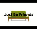 【女声９人で】Just Be Friends【合唱してみたを修正してみた】.avi