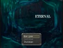 【ETERNAL】夏休みの謎のテンションとノリで実況してみた【Part1】