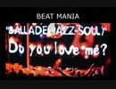 【耳コピmidi】 №06 - BEAT MANIA／Do you love me?