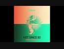 Hot Since 82 - Like You