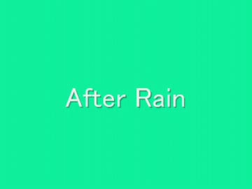 After Rain.wmv