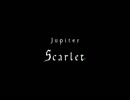 【PV】scarlet.mp4