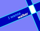 【耐久撃破!】I wanna walker